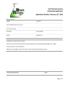 USF Chemistry Society Scholarship Application Application Deadline: February 22th, 2016 Please print clearly  LOCAL ADDRESS (Number, Street, Apt.)