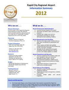 Rapid City Regional Airport Information Summary 2012 Who we are……