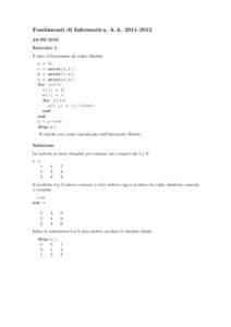 Fondamenti di Informatica, A.A/2012 Esercizio 1 ` dato il frammento di codice Matlab E n = 3;