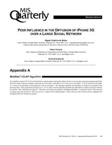 RESEARCH ARTICLE  PEER INFLUENCE IN THE DIFFUSION OF IPHONE 3G OVER A LARGE SOCIAL NETWORK Miguel Godinho de Matos Heinz College, Carnegie Mellon University, Pittsburgh, PA[removed]U.S.A. {[removed]} 