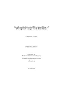 Implementation and Benchmarking of Perceptual Image Hash Functions Christoph Zauner  DIPLOMARBEIT