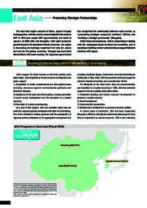 Region-Specific Activities and Initiatives  East Asia ─ Promoting Strategic Partnerships The East Asia region consists of China, Japan’s largest trading partner with the world’s second highest total nominal GDP in 