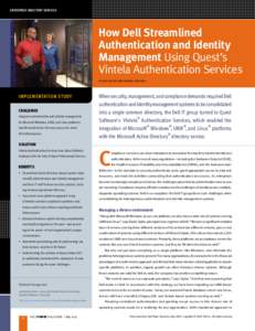 Enterprise directory services  How Dell Streamlined Authentication and Identity Management Using Quest’s Vintela Authentication Services