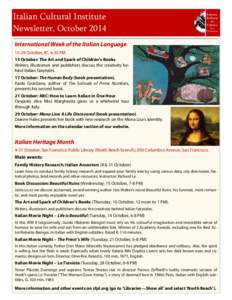 Italian Cultural Institute Newsletter, October 2014 International Week of the Italian LanguageOctober, IIC, 6:30 PM. 15 October: The Art and Spark of Children’s Books. Writers, illustrators and publishers discus