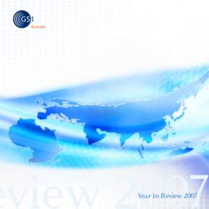 eview 2007 Year In Review 2007 Russell Stucki GS1 Australia Chairman