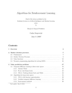 Algorithms for Reinforcement Learning Draft of the lecture published in the Synthesis Lectures on Artificial Intelligence and Machine Learning series by Morgan & Claypool Publishers