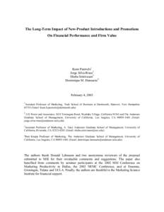 The Long-Term Impact of New-Product Introductions and Promotions On Financial Performance and Firm Value Koen Pauwels1 Jorge Silva-Risso2 Shuba Srinivasan3