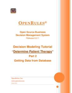 OPENRULES ® Open Source Business Decision Management System ReleaseDecision Modeling Tutorial