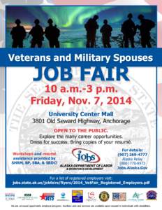 Veterans and Military Spouses  Job Fair 10 a.m.-3 p.m. Friday, Nov. 7, 2014