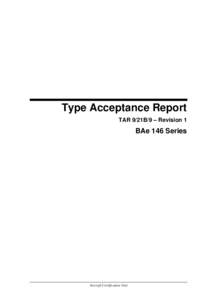 Type Acceptance Report TAR 9/21B/9 – Revision 1 BAe 146 Series  Aircraft Certification Unit