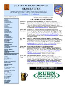 GEOLOGICAL SOCIETY OF NEVADA  NEWSLETTER Geological Society of Nevada, 2175 Raggio Parkway, Room 107, Reno, NVHours Tuesday -- Friday, 8 a.m. to 3 p.m. Monday by appointment. Website: www.gsnv.org