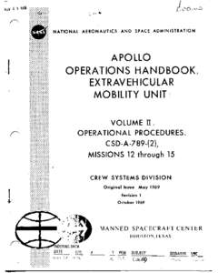 Extravehicular Mobility Unit / Space suit / Apollo Lunar Module / Life support system / Apollo 1 / Constellation Space Suit / Liquid Cooling and Ventilation Garment / Apollo / Spaceflight / Human spaceflight / Primary Life Support System