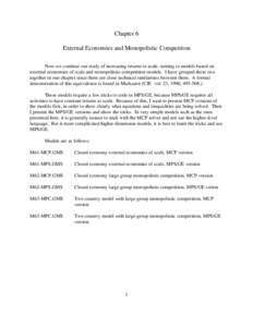 Chapter 6 External Economies and Monopolistic Competition Now we continue our study of increasing returns to scale, turning to models based on external economies of scale and monopolistic-competition models. I have group