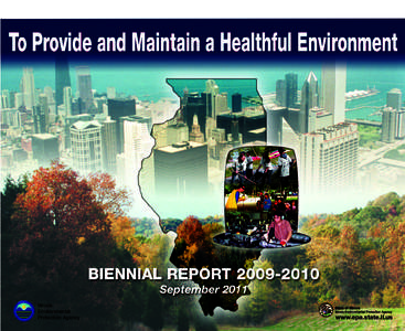 BIENNIAL REPORT[removed] • ILLINOIS ENVIRONMENTAL PROTECTION AGENCY  Illinois Environmental Protection Agency