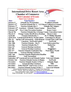 Celebrating 26 Years of Success!  International Drive Resort Area Chamber of Commerce 2014 Calendar of Events Mark Your Calendar!