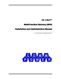 US e-Mail™ Multi-Function Gateway (MFG) Installation and Administration Manual Document Part #: /cpe/mfg/nt/adm[removed]C