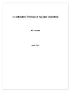 Joint Review Mission on Teacher Education  Mizoram April 2013