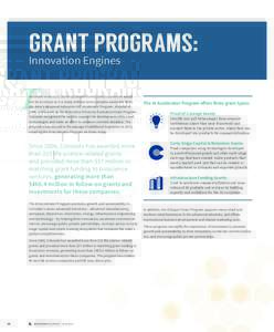 : GRANT PROGRAMS Innovation Engines HE GROWTH AND SUCCESS OF COLORADO’S LIFE SCIENCE ECOSYSTEM would not be as robust as it is today without some valuable assistance from