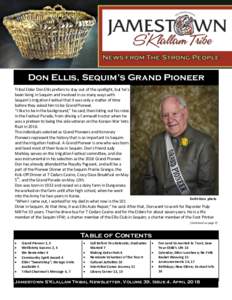 Don Ellis, Sequim’s Grand Pioneer Tribal Elder Don Ellis prefers to stay out of the spotlight, but he’s been living in Sequim and involved in so many ways with Sequim’s Irrigation Festival that it was only a matter