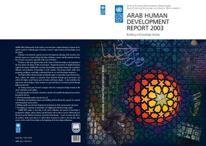 UNITED NATIONS DEVELOPMENT PROGRAMME ARAB FUND FOR ECONOMIC AND SOCIAL DEVELOPMENT ARAB HUMAN DEVELOPMENT REPORT 2003