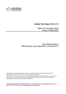 Enabler Test Report PoC v1.0 OMA Test Fest (MayVersion 27-May-2005 Open Mobile Alliance OMA-Enabler_Test_Report-PoC