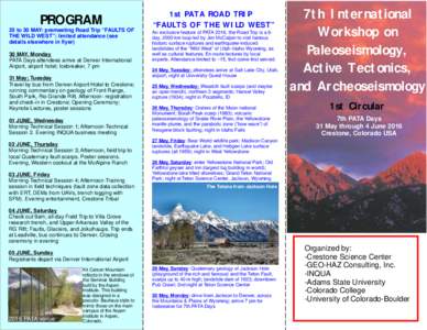 PROGRAM 25 to 30 MAY: premeeting Road Trip “FAULTS OF THE WILD WEST”; limited attendance (see details elsewhere in flyer) 30 MAY, Monday PATA Days attendees arrive at Denver International