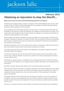 FebruaryObtaining an injunction to stop the Sheriff... What must be done to prevent the Sheriff taking possession of property… The NSW Court of appeal decision in Rubino v Australia and New Zealand Banking Group