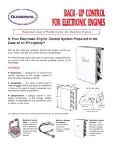 BACK - UP CONTROL FOR ELECTRONIC ENGINES Redundant Gear & Throttle Control for Electronic Engines Is Your Electronic Engine Control System Prepared in the Case of an Emergency?