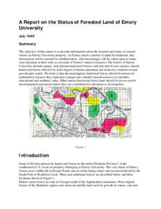A Report on the Status of Forested Land of Emory University JulySummary The objective of this report is to provide information about the location and status of natural