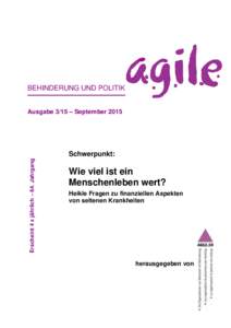 BEHINDERUNG UND POLITIK Ausgabe 3/15 – September 2015 Erscheint 4 x jährlich – 64. Jahrgang  Schwerpunkt: