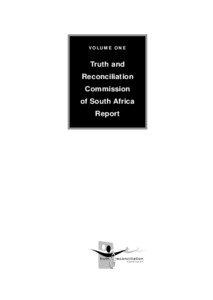 VOLUME ONE  Truth and Reconciliation Commission of South Africa