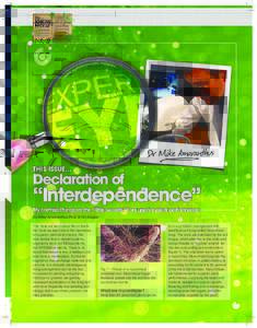 THIS ISSUE...  Declaration of “Interdependence” Mycorrhizal fungi are the “little secrets” for superior plant performance