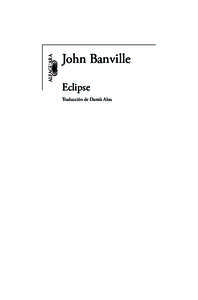 ALFAGUARA HISPANICA  John Banville Eclipse Traducción de Damià Alou