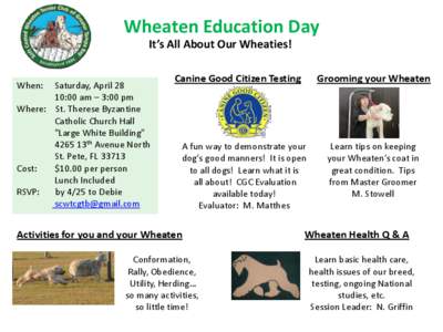 Wheaten Education Day It’s All About Our Wheaties! When: Saturday, April 28 10:00 am – 3:00 pm