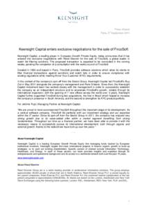 Press release Paris, 3 September 2014 rd Keensight Capital enters exclusive negotiations for the sale of FircoSoft Keensight Capital, a leading player in European Growth Private Equity, today announces that it has