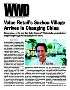 WWD ELECTRONICALLY REPRINTED FROM FRIDAY, OCTOBER 21, 2014 ■ WOMEN’S WEAR DAILY  Value Retail’s Suzhou Village