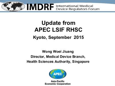 IMDRF Presentation: Update from APEC LSIF RHSC