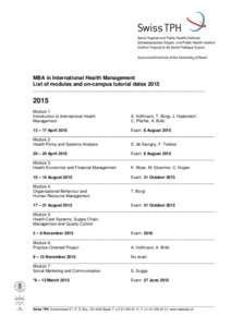 MBA in International Health Management List of modules and on-campus tutorial dates 2015 ____________________________________________________________________________ 2015 Module 1: