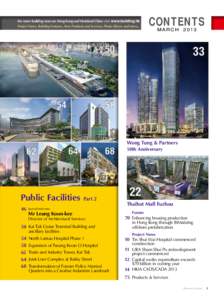 For more building news on Hong Kong and Mainland China visit www.building.hk Project News, Building Features, New Products and Services, Photo Library and more... CONTENTS m a r ch