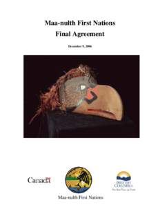 Nuu-chah-nulth / Aboriginal peoples in Canada / Huu-ay-aht First Nations / Maa-nulth First Nations / British Columbia Treaty Process / Uchucklesaht First Nation / Ehattesaht First Nation / Vancouver Island / First Nations in British Columbia / First Nations