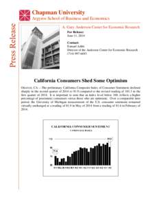 Chapman University rArgyros School of Business and Economics A. Gary Anderson Center for Economic Research For Release: June 11, 2014 Contact: