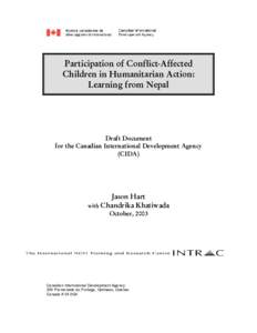 Participation of Conflict-Affected Children in Humanitarian Action: Learning from Nepal Draft Document for the Canadian International Development Agency