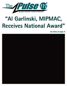 “Al Garlinski, MIPMAC, Receives National Award” see story on page 4 President’s Message Peter Buscemi, C.P.P.