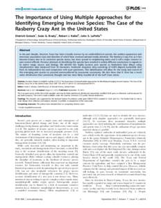 The Importance of Using Multiple Approaches for Identifying Emerging Invasive Species: The Case of the Rasberry Crazy Ant in the United States Dietrich Gotzek1, Sea´n G. Brady1, Robert J. Kallal2, John S. LaPolla2* 1 De