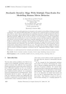 c 2002 Nonlinear Phenomena in Complex Systems ° Stochastic Iterative Maps With Multiple Time-Scales For Modelling Human Motor Behavior G. Mayer-Kress and K.M. Newell
