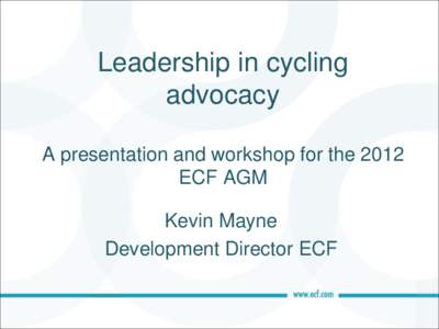 Leadership in cycling advocacy
