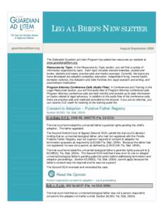 LEGAL BRIEFS NEWSLETTER guardianadlitem.org August-September[removed]The Statewide Guardian ad Litem Program has added two resources our website at