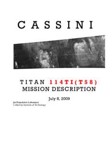 C A S S I N I  TITAN 114TI(T58) MISSION DESCRIPTION Jet Propulsion Laboratory California Institute of Technology