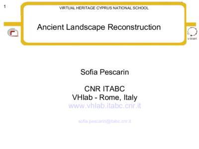 1  VIRTUAL HERITAGE CYPRUS NATIONAL SCHOOL Ancient Landscape Reconstruction