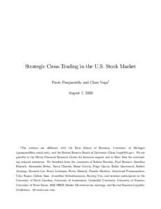 Strategic Cross-Trading in the U.S. Stock Market Paolo Pasquariello and Clara Vega1 August 7, The